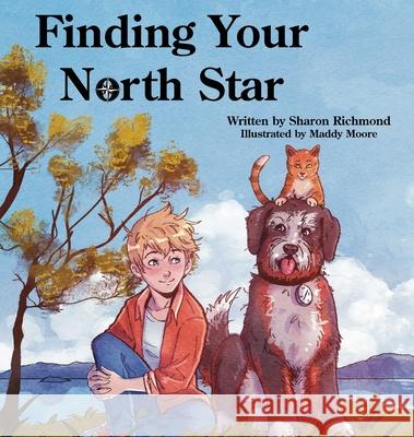 Finding Your North Star Sharon Richmond Maddy Moore 9781961978706 Briley & Baxter Publications - książka