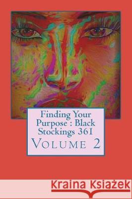 Finding Your Purpose: Black Stockings 361: Hindi Opal S. Ingram 9781723553295 Createspace Independent Publishing Platform - książka