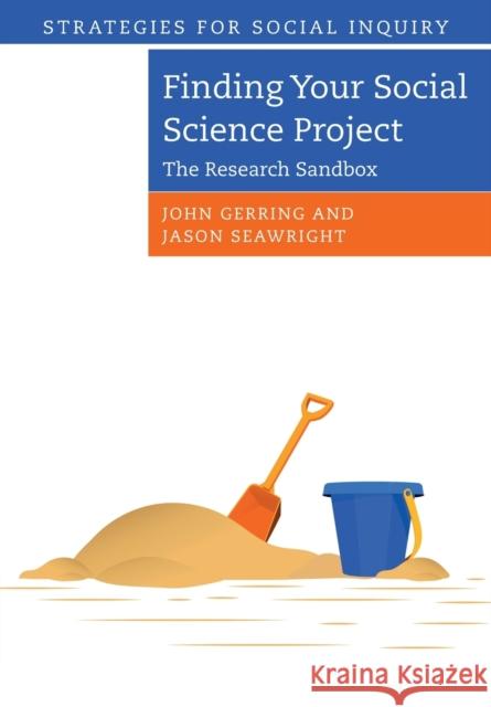 Finding Your Social Science Project: The Research Sandbox Jason (Northwestern University, Illinois) Seawright 9781009114912 Cambridge University Press - książka