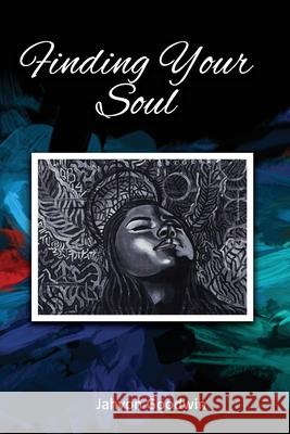 Finding Your Soul Goodwin Jahvon Goodwin 9798479243158 Independently published - książka