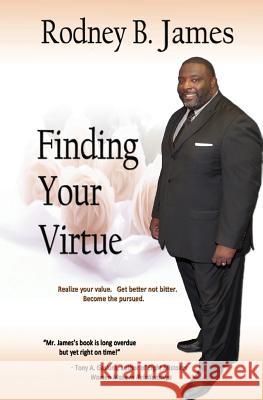 Finding Your Virtue Rodney B. James 9781937705138 Mavlit Publishing - książka