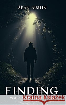 Finding Your Way Back Home Sean Austin 9798894095240 Sean Austin - książka