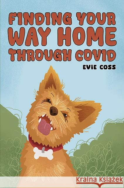 Finding Your Way Home through COVID Evie Coss 9781035814817 Austin Macauley Publishers - książka