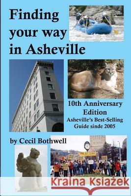 Finding your way in Asheville Bothwell, Cecil 9781508522324 Createspace - książka