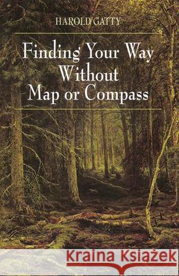 Finding Your Way without Map or Compass Harold Gatty 9780486406138 Dover Publications Inc. - książka