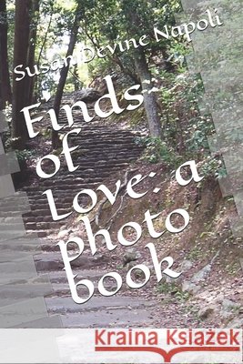 Finds of Love: a photo book Susan Devine Napoli 9798629939719 Independently Published - książka