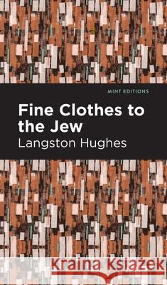 Fine Clothes to the Jew Langston Hughes 9798888976258 Mint Editions - książka