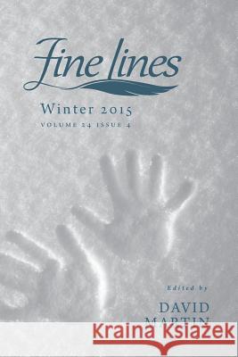 Fine Lines 2015 Winter Issue: Volume 24 Issue 4 David Martin 9781519132642 Createspace Independent Publishing Platform - książka