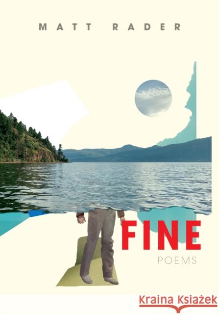 Fine: Poems Matt Rader 9780889714663 Nightwood Editions - książka