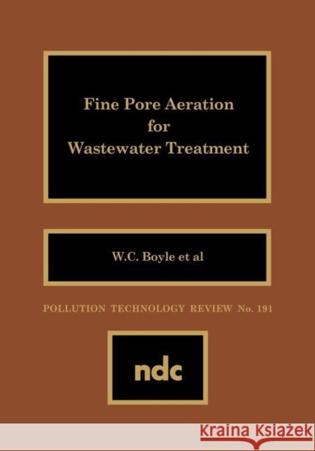 Fine Pore Aeratio W. C. Boyle 9780815512523 Noyes Data Corporation/Noyes Publications - książka