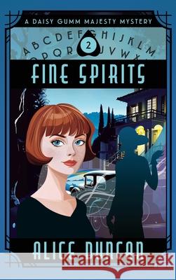 Fine Spirits: A Historical Cozy Mystery Alice Duncan 9781644577974 Epublishing Works! - książka