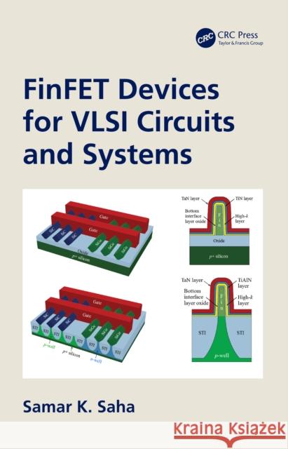 Finfet Devices for VLSI Circuits and Systems Samar K. Saha 9780367515560 CRC Press - książka