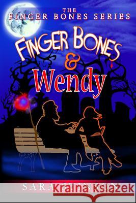 Finger Bones and Wendy Sara Stinson 9781493718566 Createspace - książka