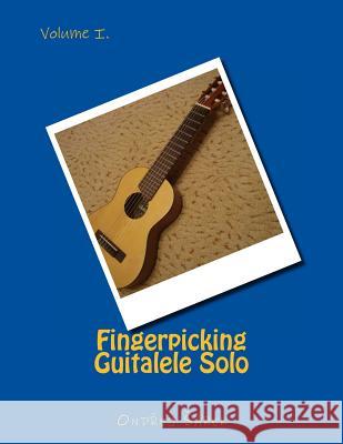 Fingerpicking Guitalele Solo: volume I. Sarek, Ondrej 9781493681457 Zondervan - książka