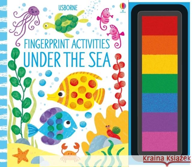 Fingerprint Activities Under the Sea Fiona Watt 9781474953597 Usborne Publishing Ltd - książka