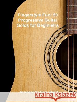 Fingerstyle Fun Gerry Baird 9781365840487 Lulu.com - książka