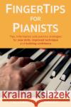 FingerTips for Pianists Elizabeth Hembrey 9781800461215 Troubador Publishing