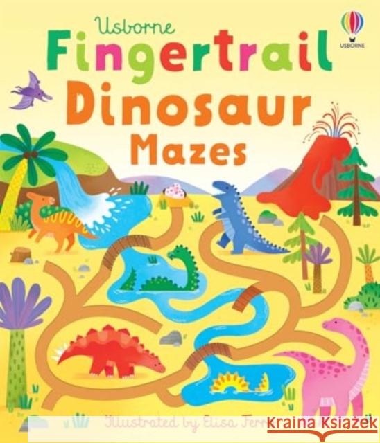 Fingertrail Dinosaur Mazes Felicity Brooks 9781805071150 Usborne Publishing Ltd - książka