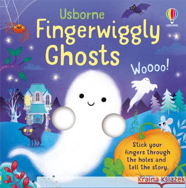 Fingerwiggly Ghosts Felicity Brooks 9781803709901 Usborne Publishing Ltd - książka