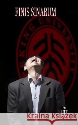 Finis Sinarum: Why China Cannot Win This Thorsten J Pattberg 9798366305365 Independently Published - książka