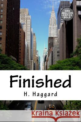 Finished H. Rider Haggard 9781722162689 Createspace Independent Publishing Platform - książka