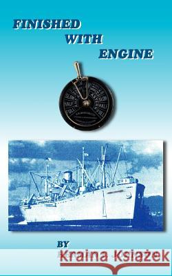 Finished With Engine Herman F. Johnson 9781420855395 Authorhouse - książka
