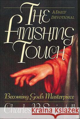 Finishing Touch Charles R. Swindoll 9781400278008 Thomas Nelson Publishers - książka