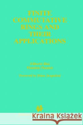 Finite Commutative Rings and Their Applications Gilberto Bini Flaminio Flamini 9781402070396 Kluwer Academic Publishers - książka