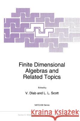 Finite Dimensional Algebras and Related Topics V. Dlab Leonard Scott 9789048143771 Not Avail - książka