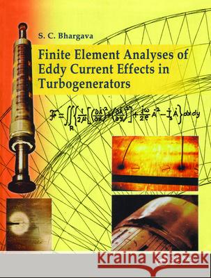 Finite Element Analyses of Eddy Current Effects in Turbogenerators Sc Bhargava 9781138079236 CRC Press - książka