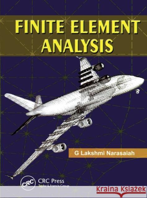 Finite Element Analysis Lakshmi Narasaiha 9781138118096 Taylor & Francis Ltd - książka