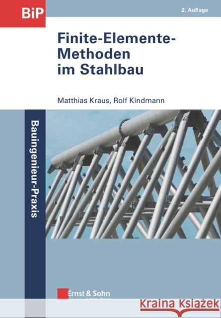 Finite-Elemente-Methoden im Stahlbau Rolf Kindmann, Matthias Kraus 9783433031490  - książka