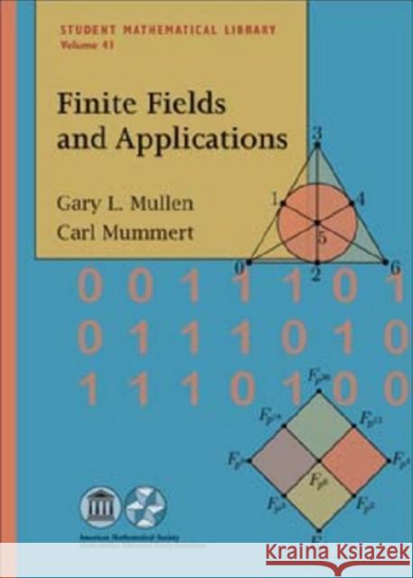 Finite Fields and Applications Gary L. Mullen Carl Mummert 9780821844182 AMERICAN MATHEMATICAL SOCIETY - książka