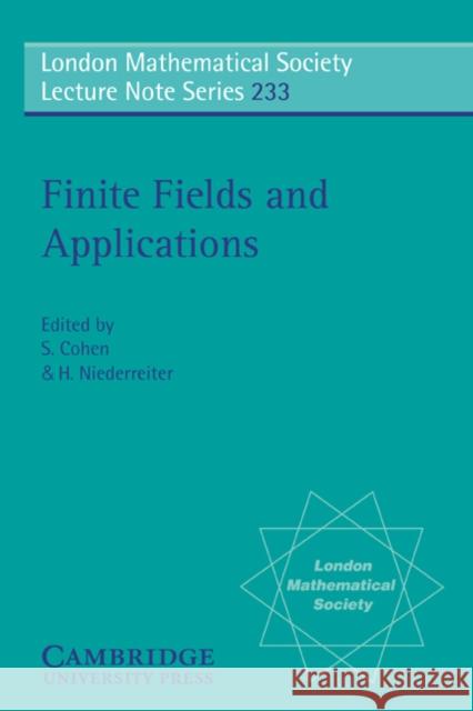 Finite Fields and Applications: Proceedings of the Third International Conference, Glasgow, July 1995 Cohen, S. 9780521567367 Cambridge University Press - książka