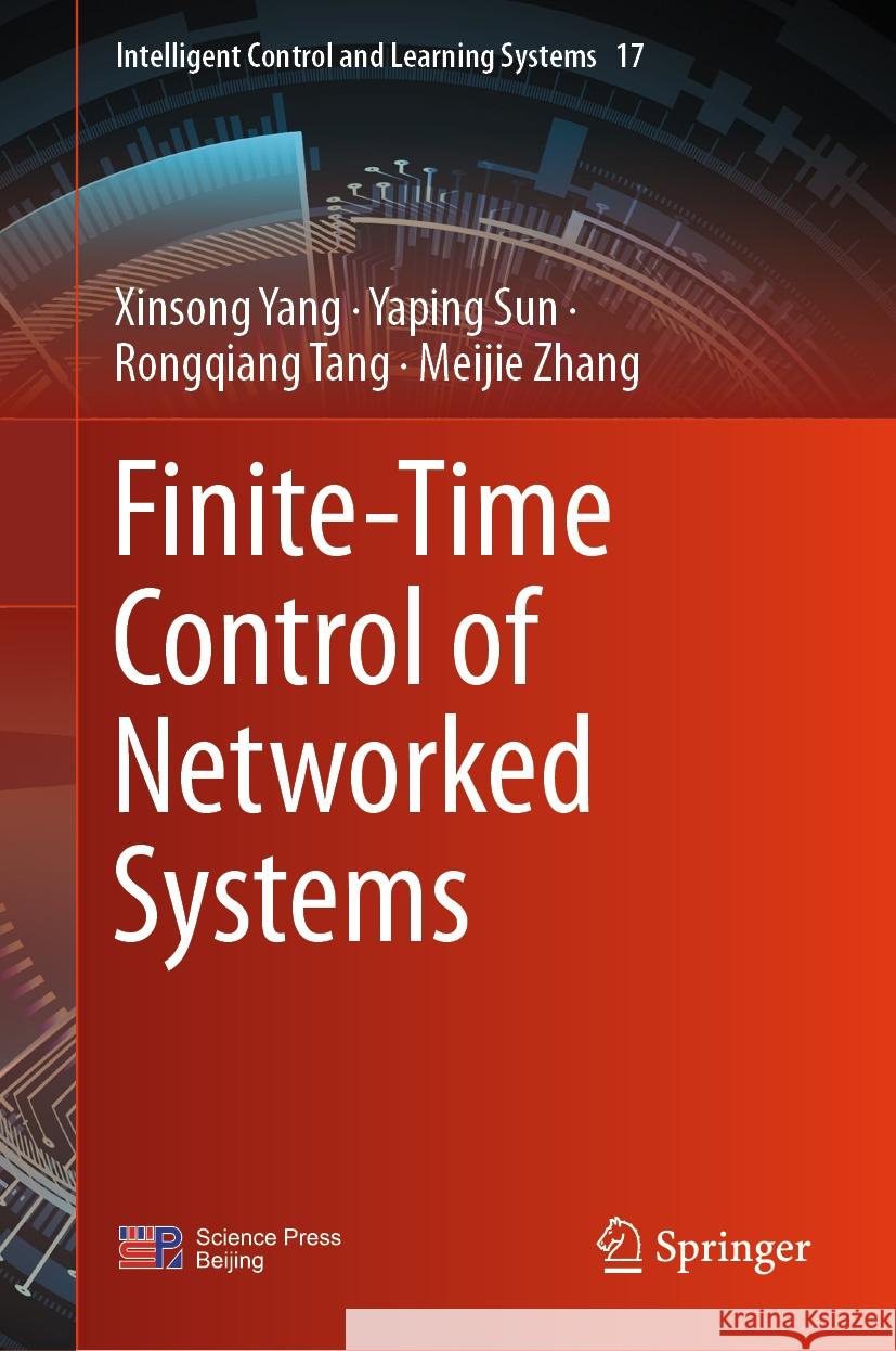 Finite-Time Control of Networked Systems Xinsong Yang, Yaping Sun, Rongqiang Tang 9789819603275 Springer Nature Switzerland AG - książka