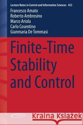 Finite-Time Stability and Control Francesco Amato Roberto Ambrosino Marco Ariola 9781447156635 Springer - książka