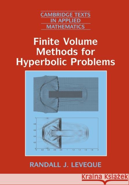 Finite Volume Methods for Hyperbolic Problems Randall J LeVeque 9780521009249 CAMBRIDGE UNIVERSITY PRESS - książka