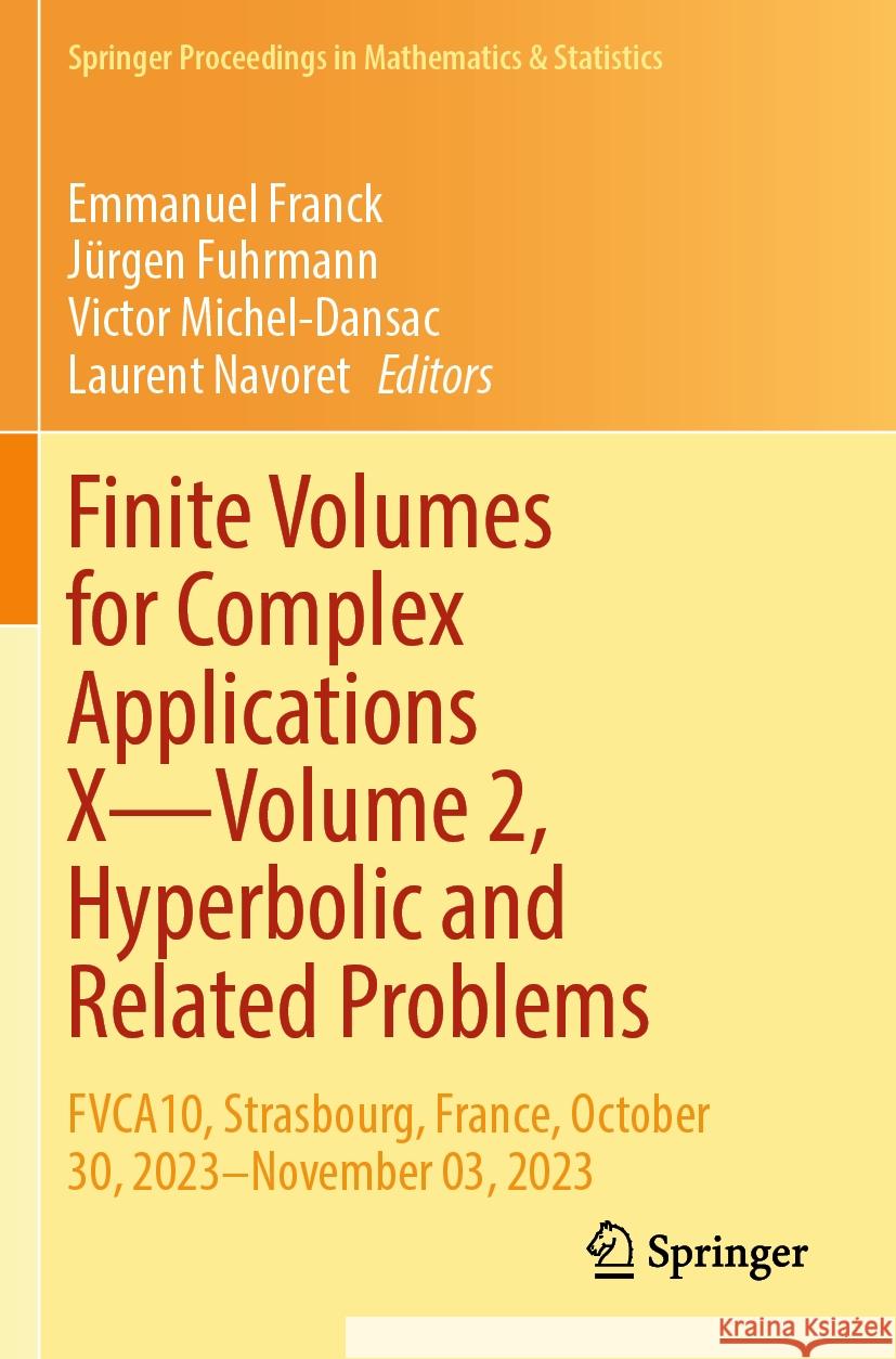 Finite Volumes for Complex Applications X—Volume 2, Hyperbolic and Related Problems  9783031408625 Springer Nature Switzerland - książka
