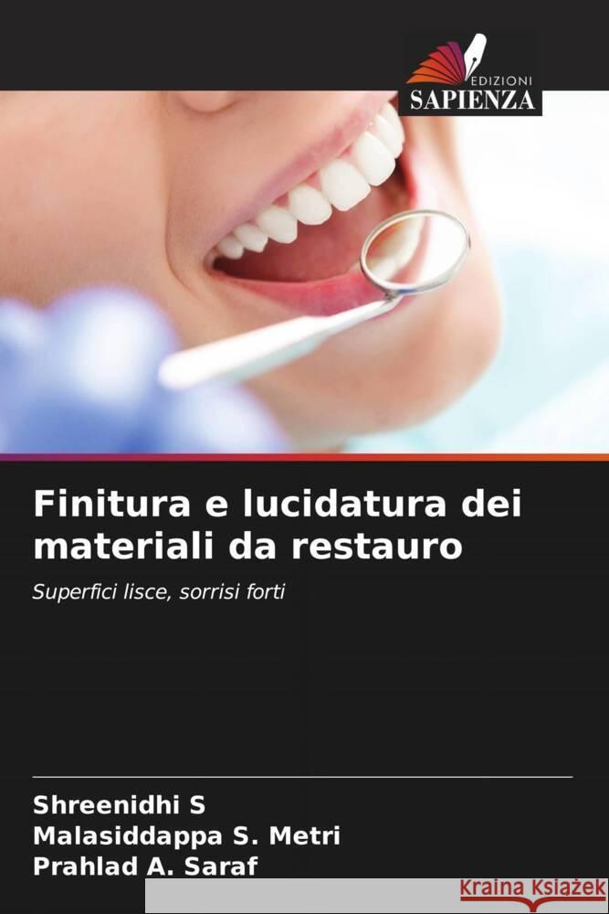 Finitura e lucidatura dei materiali da restauro S, Shreenidhi, METRI, MALASIDDAPPA S., SARAF, PRAHLAD A. 9786209421747 Edizioni Sapienza - książka