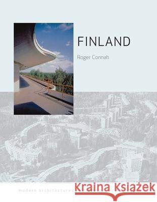 Finland: Modern Architectures in History Connah, Roger 9781861892508 Reaktion Books - książka