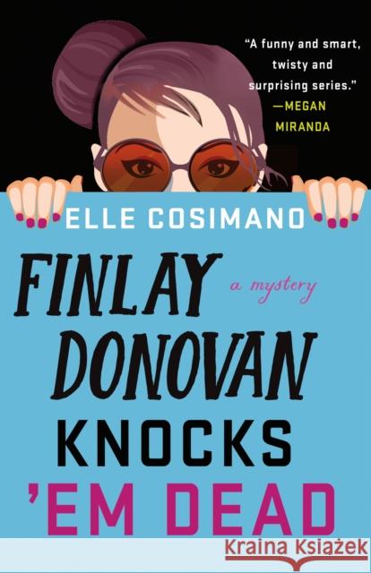 Finlay Donovan Knocks 'em Dead Elle Cosimano 9781250242181 Minotaur Books - książka