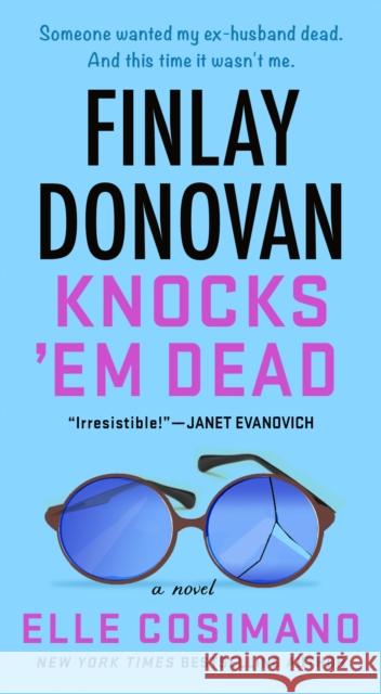 Finlay Donovan Knocks 'Em Dead: A Novel Elle Cosimano 9781250896407 St. Martin's Publishing Group - książka