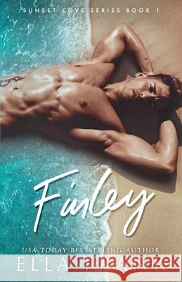 Finley Ella Frank 9781530232963 Createspace Independent Publishing Platform - książka