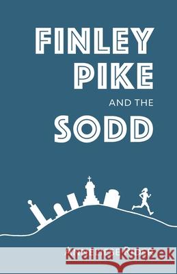 Finley Pike and the SODD Anneliese Rider 9780997838220 Spoke & Rider - książka