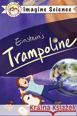 Finn + Remy Present: Einstein's Trampoline Jonathan Rosamond, Jane Du 9781732278820 Finn and Remy, LLC - książka