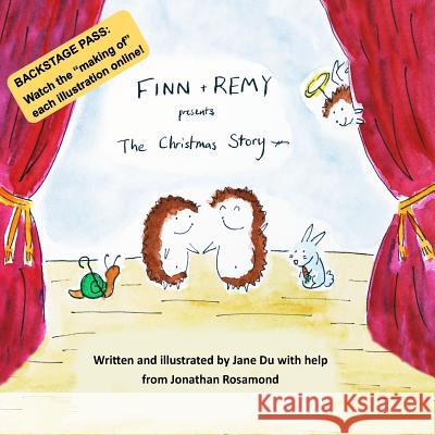 Finn + Remy Presents: The Christmas Story Jane Du, Jane Du (Soas University of London UK) 9781979897976 Createspace Independent Publishing Platform - książka