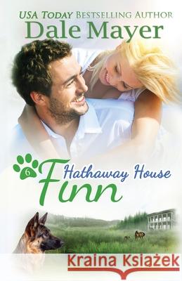 Finn: A Hathaway House Heartwarming Romance Dale Mayer 9781773362779 Valley Publishing Ltd. - książka