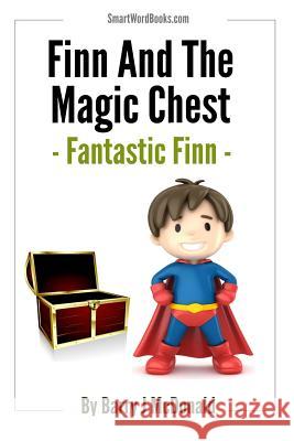 Finn and the Magic Chest Barry J. McDonald 9781494279752 Createspace - książka