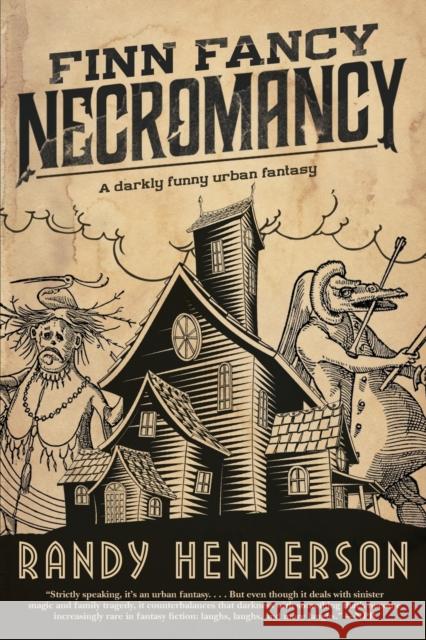Finn Fancy Necromancy: The Familia Arcana, Book 1 Randy Henderson 9780765385659 Tor Books - książka