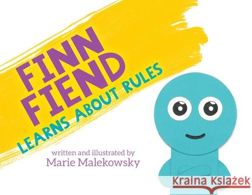 Finn Fiend Learns About Rules Marie Malekowsky Marie Malekowsky 9781641115865 Palmetto Publishing Group - książka